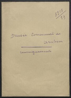 Dossier concernant la demande de renseignements du Musée Communal de Arnhem (Pays-Bas) concernant...