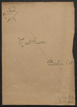 Dossier vide. Sur la couverture figure le texte suivant, barré : « Matthiesen. Berlin. W35. Table...