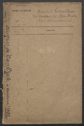 Dossier concernant l’Exposition Van Dyck organisée par la ville d’Anvers en 1899 à l’occasion du ...