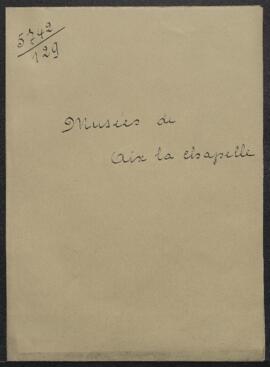 Dossier concernant la demande de renseignements du directeur du Musée d’Aix-la-Chapelle (Allemagn...