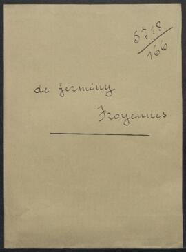 Dossier concernant la demande de renseignements du comte René de Germiny (château de Froyennes) d...