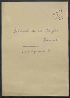 Dossier concernant la demande de renseignements de Mr Piequet de la Royère (France, Reims) sur le...