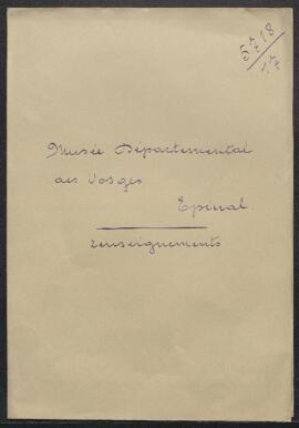 Dossier concernant la demande de renseignements de Mr Philippe, conservateur du Musée des Vosges ...