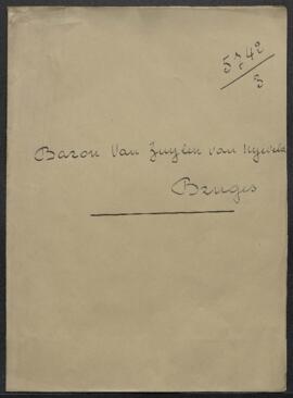 Dossier concernant la demande de renseignements du baron Albert Van Zuylen Van Nyevelt (Bruges) s...